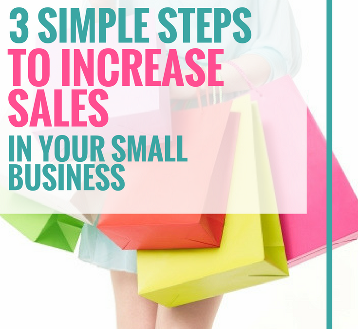 3 Simple Steps to Increase your Sales