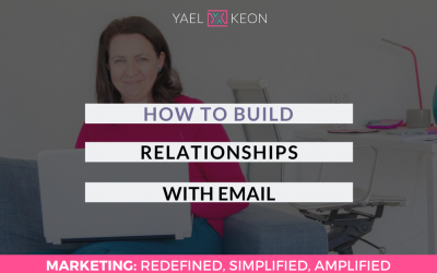 HOW TO BUILD RELATIONSHIPS WITH EMAIL (NOT JUST TRANSACTIONS)