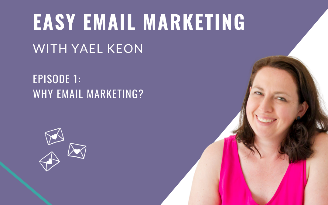 Why Email Marketing? | Episode 01