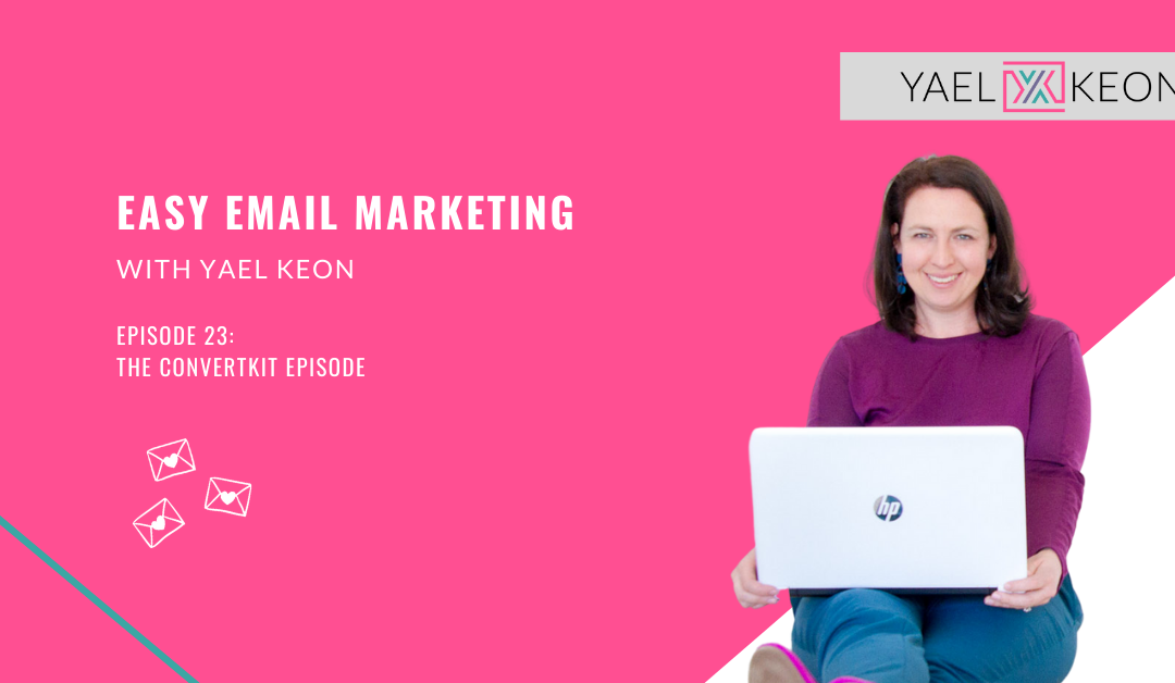 The ConvertKit Episode | Episode 23