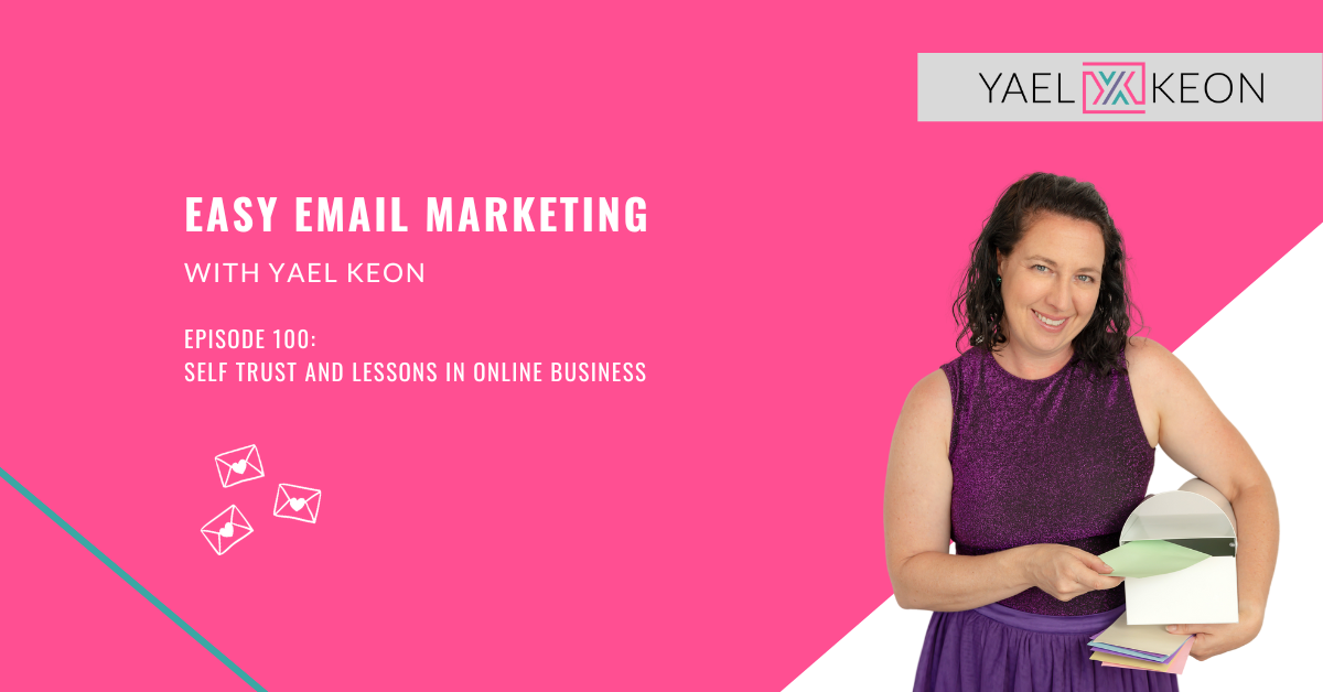 Self Trust and Lessons in Online Business | Episode 100