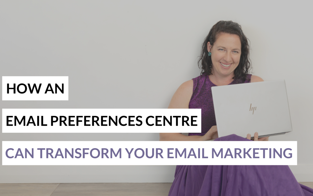 How an Email Preferences Centre Can Transform Your Email Marketing
