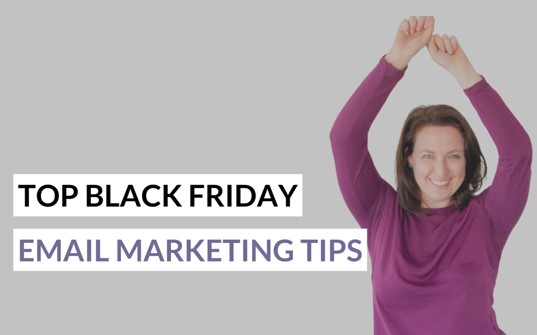 Top Black Friday Email Marketing Tips