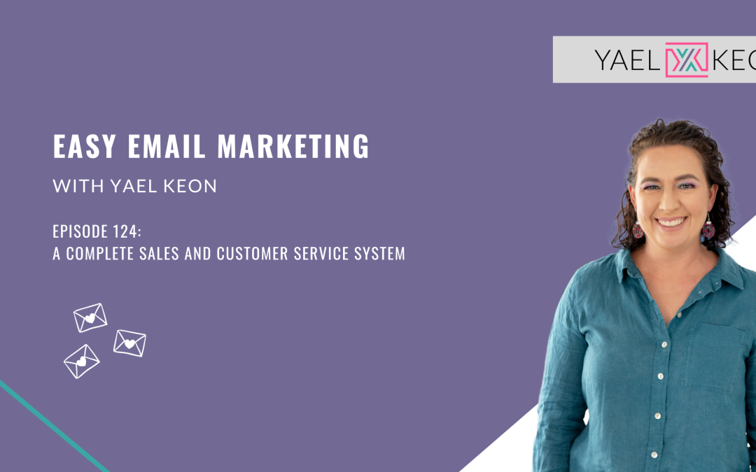 A Complete Sales and Customer Service System | Episode 124
