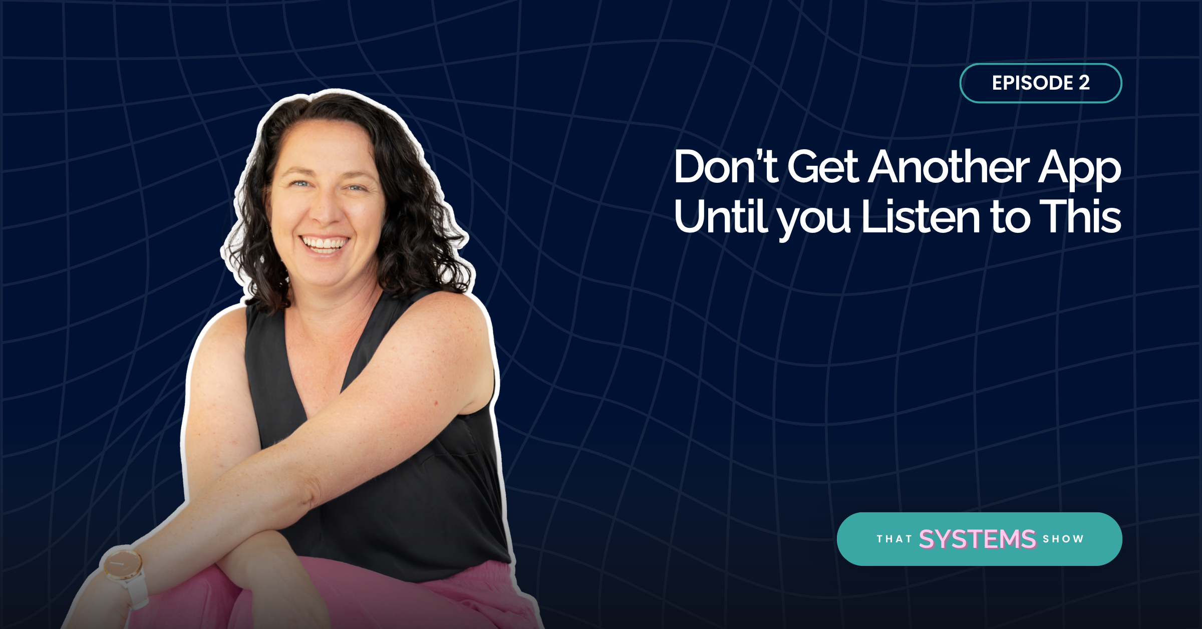 Don’t Get Another App Until you Listen to This | Episode 2